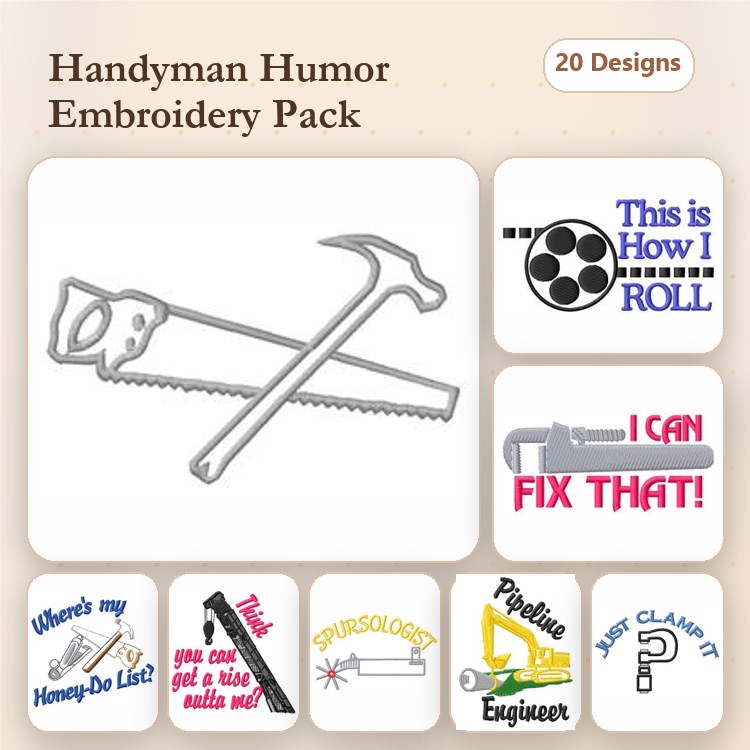 Handyman Humor Embroidery Designs Bundle – Hammer and Saw, This is How I ROLL, I CAN FIX THAT! & More (20 Designs)
