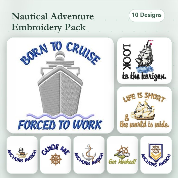 Nautical Embroidery Designs Bundle – Born to Cruise, Anchors Aweigh, Look to the Horizon & More (10 Designs)