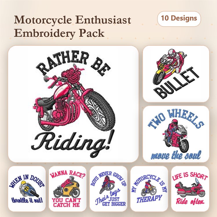 Motorcycle Enthusiast Embroidery Designs Bundle – Rather Be Riding, Two Wheels Move the Soul, My Motorcycle is My Therapy & More (10 Designs)