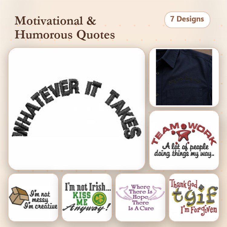 Motivational and Humorous Quotes Embroidery Designs Bundle – Whatever It Takes, Team Work, I'm Not Messy & More (7 Designs)