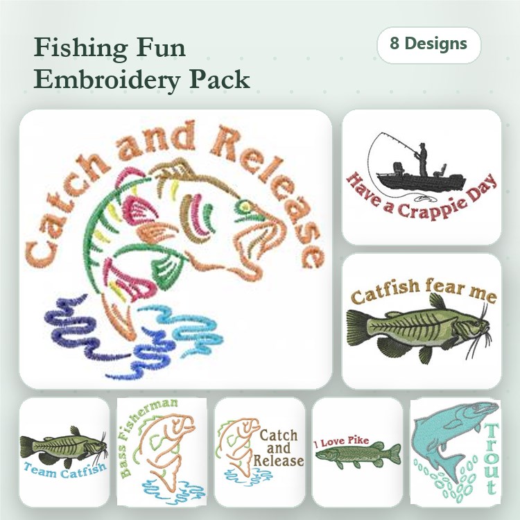 Fishing Themed Embroidery Designs Bundle – Catch and Release Fish, Have a Crappie Day, Catfish Fear Me & More (8 Designs)