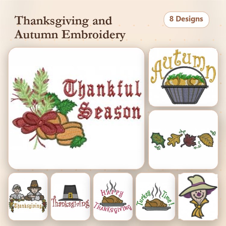 Thanksgiving & Autumn Embroidery Designs Bundle – Thankful Season, Thanksgiving Pilgrim, Thanksgiving Turkey & More (8 Designs)