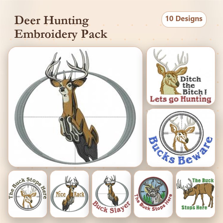 Deer Hunting Embroidery Designs Bundle – Buck Slayer, Nice Buck, Ditch the Bitch Let's Go Hunting & More (10 Designs)