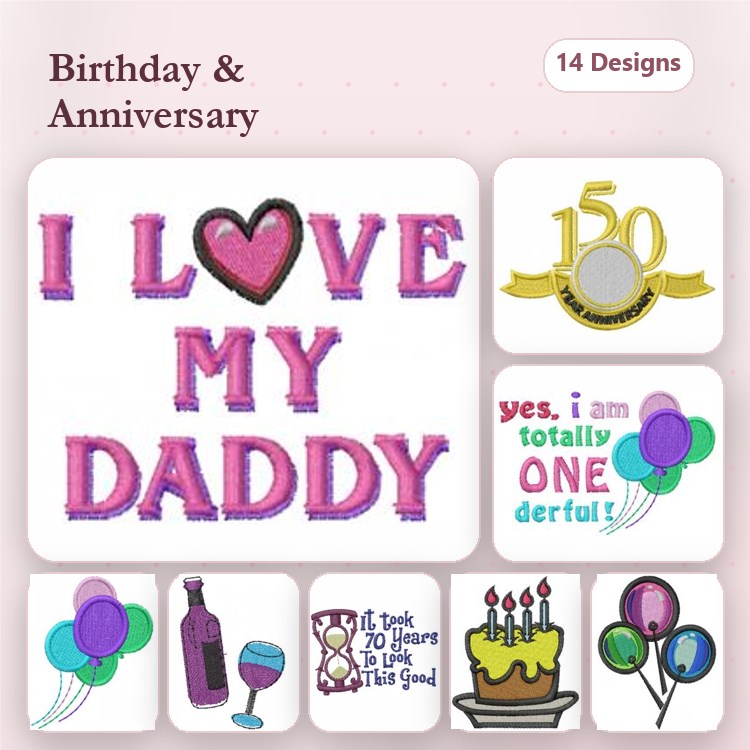Birthday and Anniversary Celebrations Embroidery Designs Bundle – I Love My Daddy, 150 Celebration, Birthday Cake & More (14 Designs)