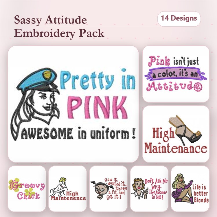 Sassy Quotes and Characters Embroidery Designs Bundle – Pretty in Pink, High Maintenance, Sassy Attitude & More (14 Designs)