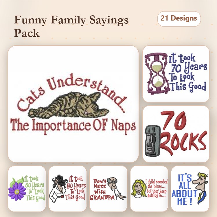Funny Family Sayings Embroidery Designs Bundle – Cats Understand The Importance Of Naps, It Took 70 Years To Look This Good & More (21 Designs)