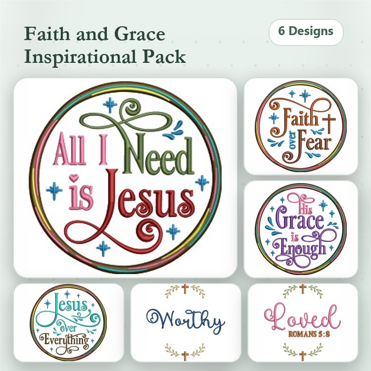 Inspirational Faith Quotes Embroidery Designs Bundle – All I Need is Jesus, Faith over Fear, Grace is Enough & More (6 Designs)