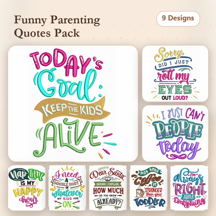 Funny Parenting Quotes Embroidery Designs Bundle – Today's Goal: Keep the Kids Alive, Nap time is my happy hour, & More (9 Designs)
