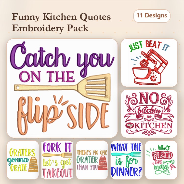 Funny Kitchen Quotes Embroidery Designs Bundle – Catch You On The Flip Side, No Bitchin' In The Kitchen, & Whisk Taker (11 Designs)