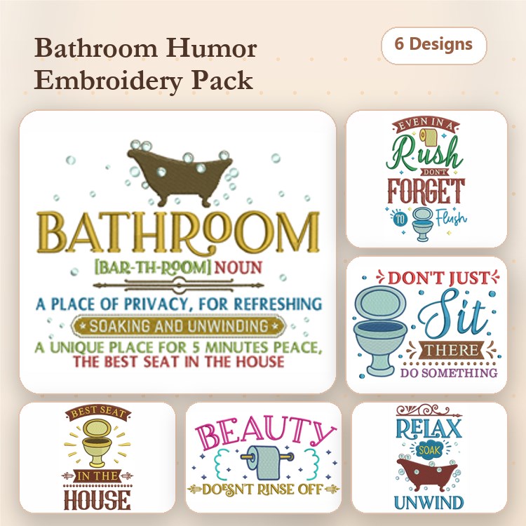 Bathroom Humor Embroidery Designs Bundle – Bathroom Definition, Beauty Doesn't Rinse Off, Don't Just Sit There & More (6 Designs)