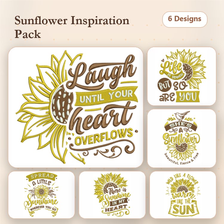 Sunflower Inspirational Quotes Embroidery Designs Bundle – Laugh Until Your Heart Overflows, You Are My Sunshine & More (6 Designs)