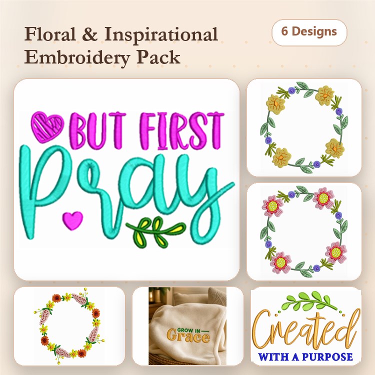 Floral & Inspirational Quotes Embroidery Designs Bundle – But First Pray, Floral Wreaths & More (6 Designs)
