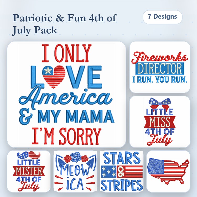 Patriotic July 4th Embroidery Designs Bundle – I Only Love America & My Mama, Little Miss 4th of July, Meow-ica & More (7 Designs)