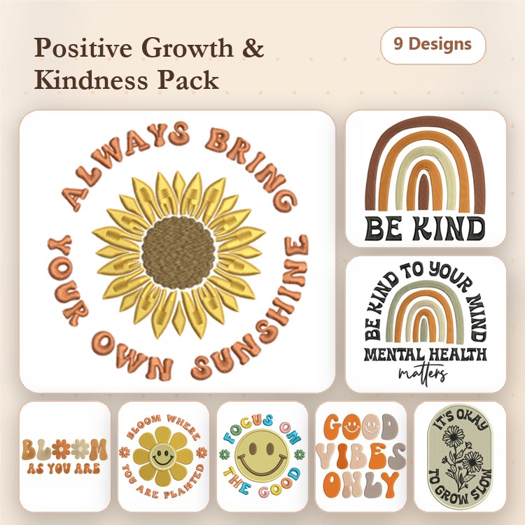 Positive Affirmations Embroidery Designs Bundle – Always Bring Your Own Sunshine, Be Kind, Good Vibes Only & More (9 Designs)