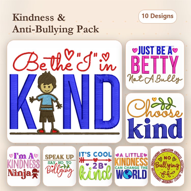 Kindness & Anti-Bullying Embroidery Designs Bundle – Be the 'I' in Kind, Kindness is Cool, & More (10 Designs)