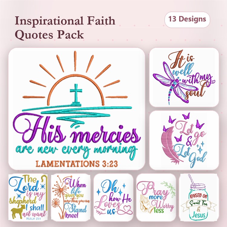 Faith Quotes Embroidery Bundle – His Mercies Are New Every Morning, The Lord Is My Shepherd, Pray More & More (13 Designs)