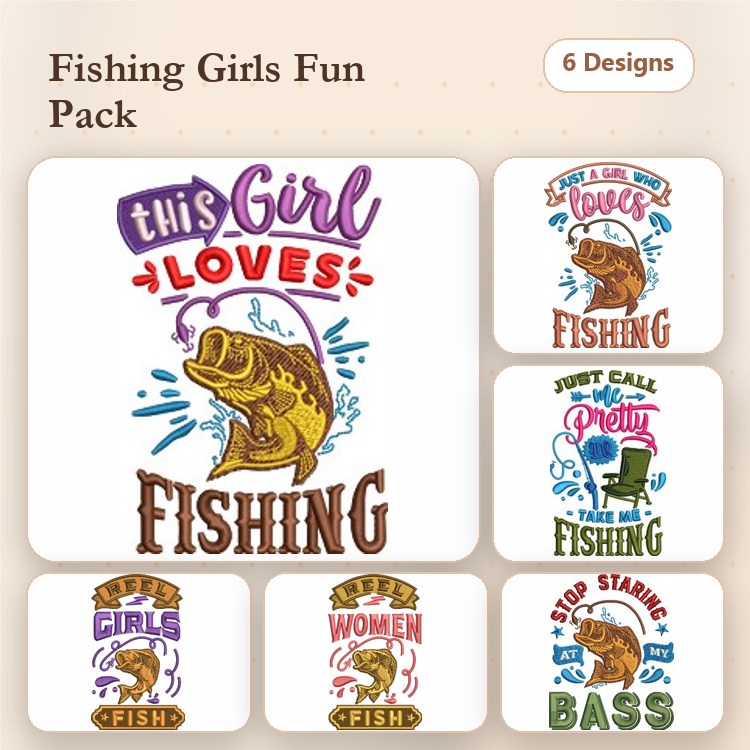 Fishing Girls Embroidery Bundle – This Girl Loves Fishing, Happy Girls Fish, Stop Staring at My Bass & More (6 Designs)
