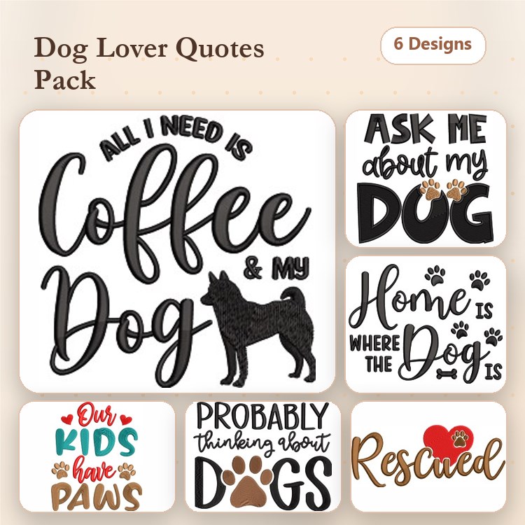 Dog Lover Embroidery Bundle – Fun Quotes and Paws (6 Designs)