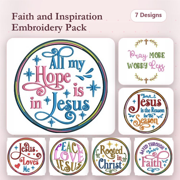 Faith and Inspirational Quotes Embroidery Designs Bundle – All my Hope is in Jesus, Pray More Worry Less, & More (7 Designs)