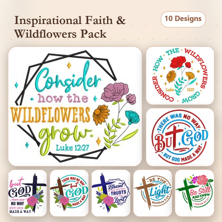 Floral Inspirational Quotes Embroidery Designs Bundle – Consider how the Wildflowers Grow, Trust in the Lord, & More (10 Designs)