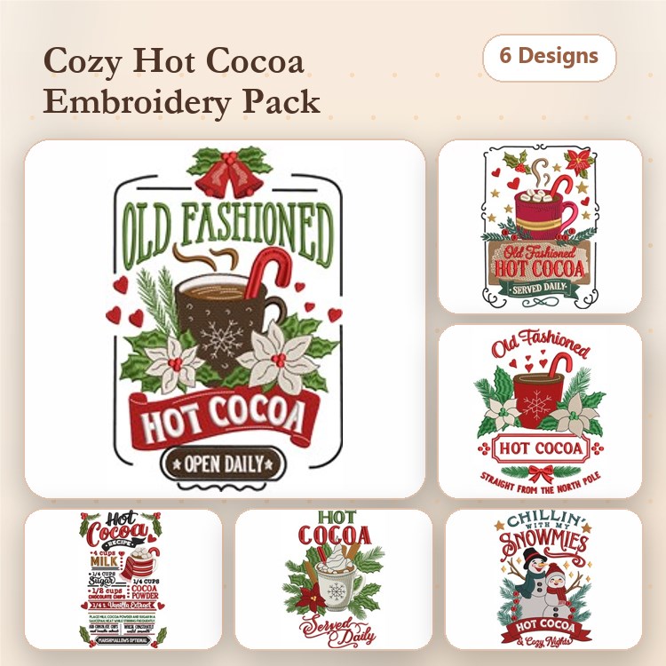 Hot Cocoa Embroidery Designs Bundle – Old Fashioned Hot Cocoa Sign, Chillin' Cocoa Sign, Cozy Hot Cocoa & More (6 Designs)
