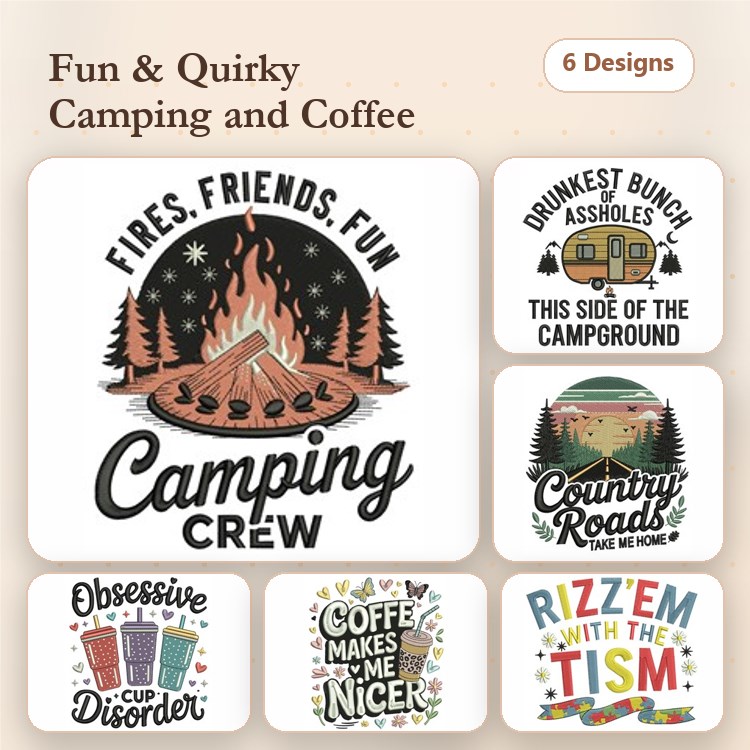 Camping & Coffee Embroidery Designs Bundle – Camping Crew, Coffee Makes Me Nicer, & More (6 Designs)