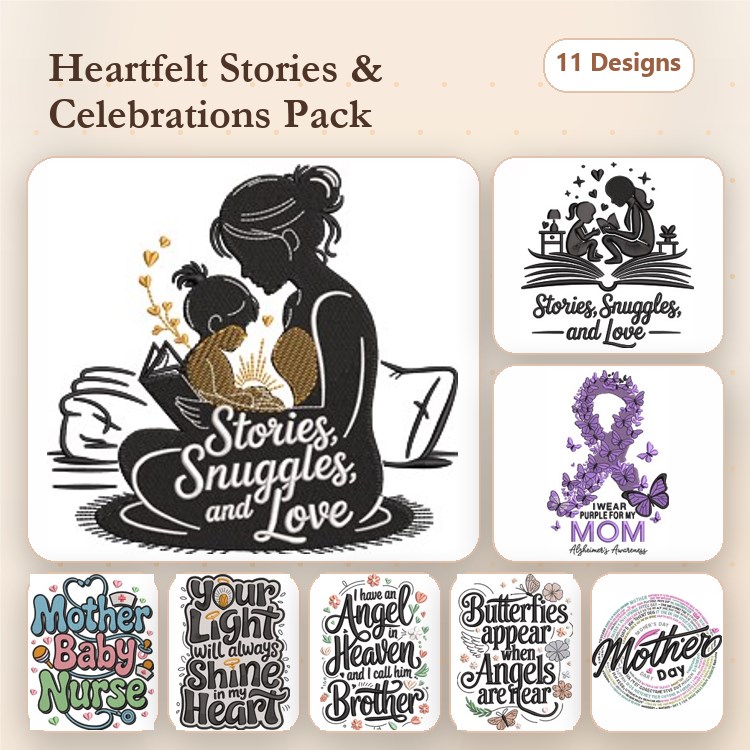 Heartfelt Stories & Celebrations Embroidery Designs Bundle – Mother Daughter Nurse, Your Light Still Shines Here, Angel Heaven Brother & More (11 Designs)