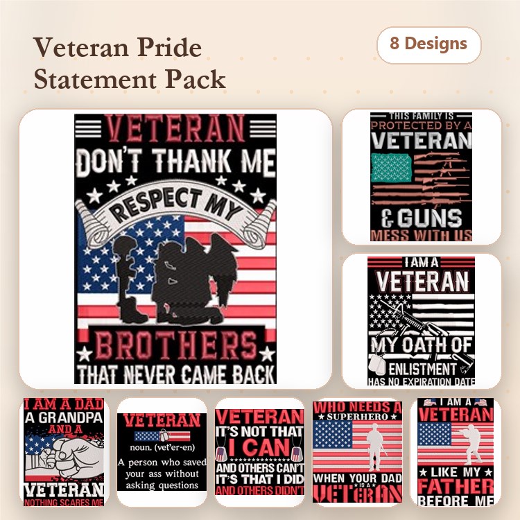 Veteran Pride Embroidery Designs Bundle – Veteran Don't Thank Me, Respect My Brothers, I Am a Veteran & More (8 Designs)