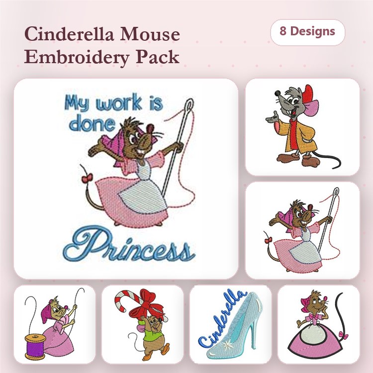 Cinderella Mouse Embroidery Designs Bundle – Cinderella Mouse with Needle, My Work is Done, Cinderella Slipper & More (8 Designs)