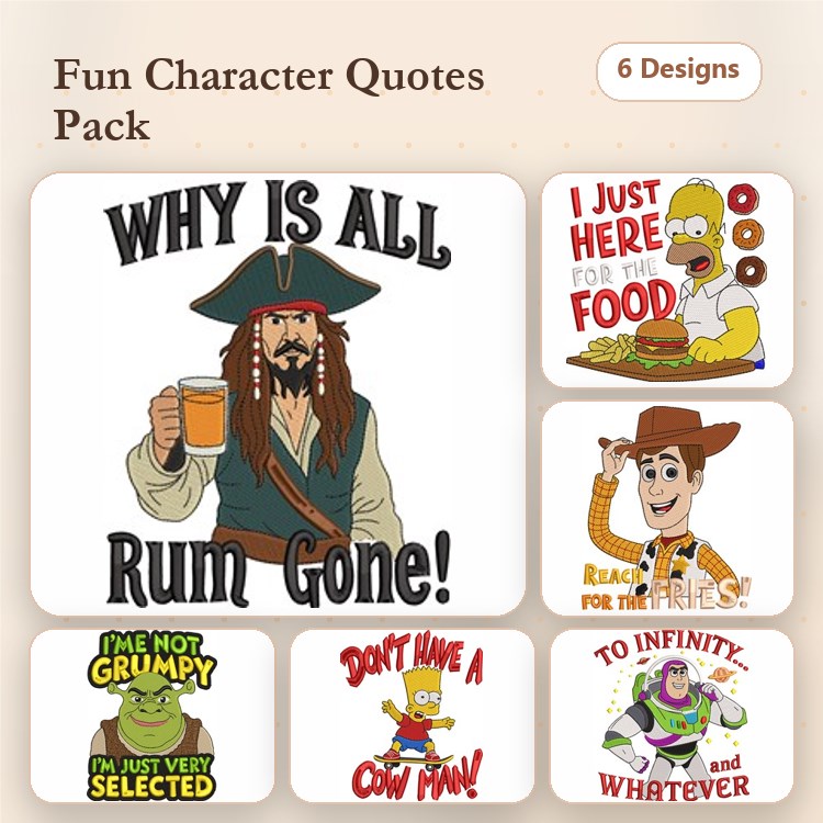Funny Character Quotes Embroidery Designs Bundle – Pirate, Homer Simpson, Woody & More (6 Designs)