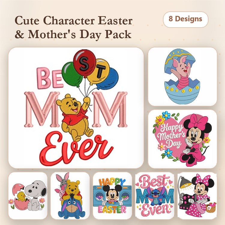 Easter & Mother's Day Characters Embroidery Designs Bundle – Best Mom Ever, Winnie the Pooh, Piglet & More (8 Designs)
