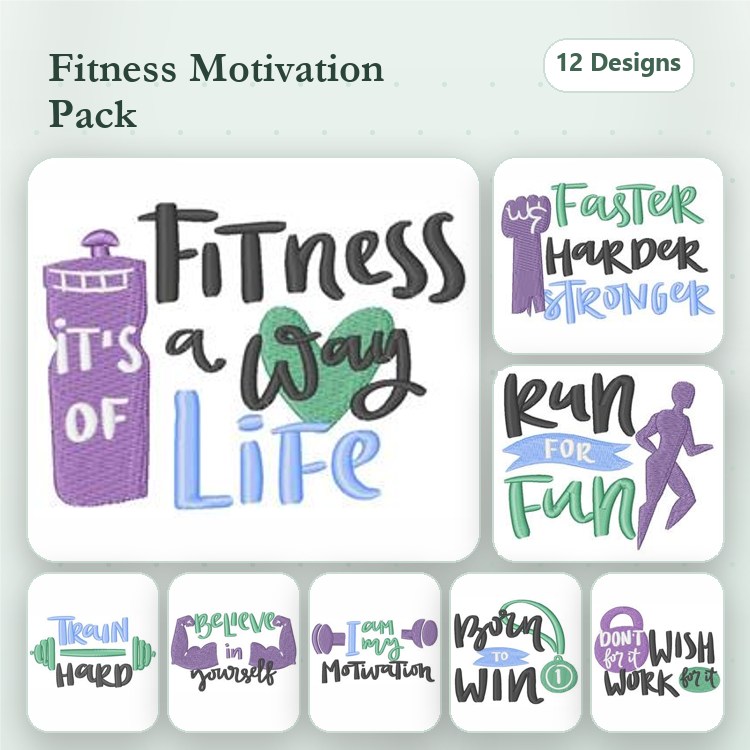 Fitness Motivation Embroidery Designs Bundle – Fitness is a Way of Life, Born to Win, I Can & More (12 Designs)