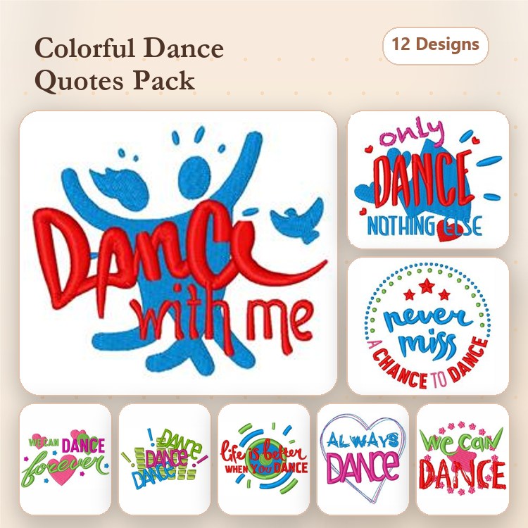 Dance Quotes Embroidery Designs Bundle – Dance with Me, Never Miss Chance to Dance, Always Dance & More (12 Designs)