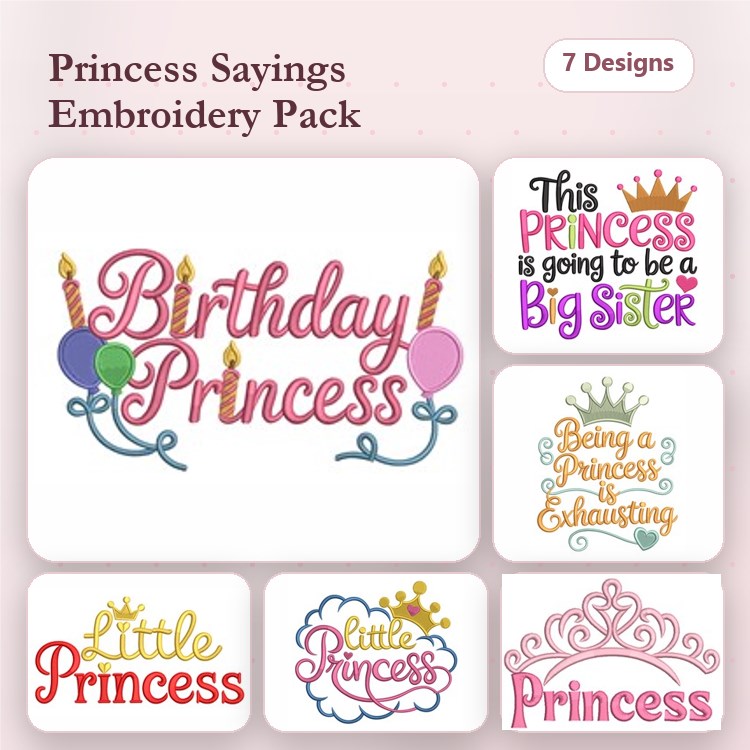 Princess Sayings Embroidery Designs Bundle – Birthday Princess, Big Sister, Exhausting & More (7 Designs)