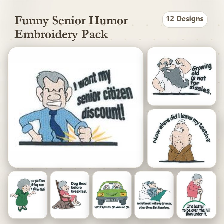 Funny Senior Humor Embroidery Designs Bundle – Senior Citizen Discount, Growing Old is Not for Sissies, & More (12 Designs)