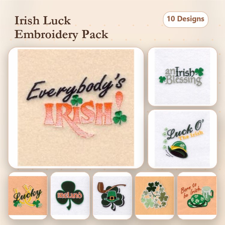 Irish Themed Embroidery Designs Bundle – Everybody's Irish, An Irish Blessing, Luck O', & More (10 Designs)