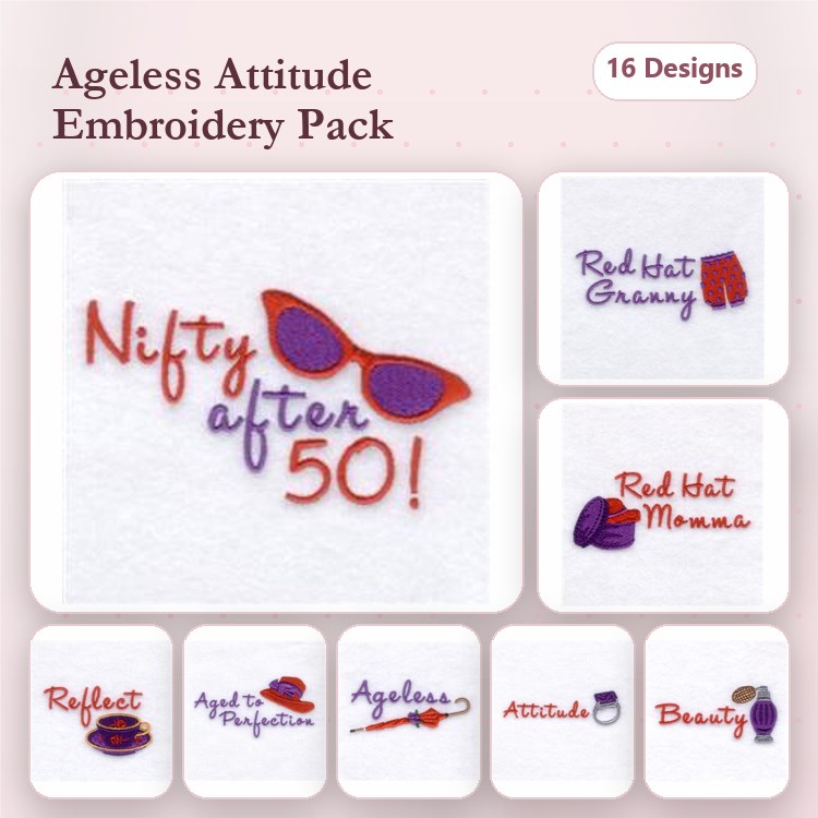 Celebrating Aging Embroidery Designs Bundle – Nifty after 50!, Red Hat Granny, Aged to Perfection & More (16 Designs)