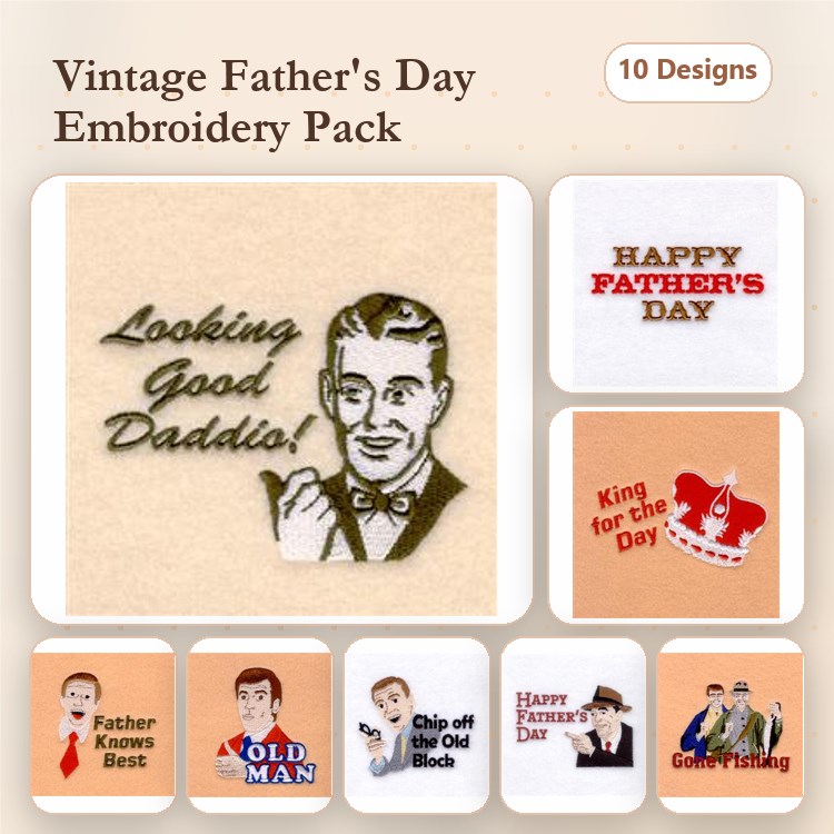 Vintage Father's Day Embroidery Designs Bundle – Looking Good Daddio, King for the Day, Dad Jokes & More (10 Designs)