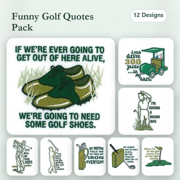 Funny Golf Quotes Embroidery Designs Bundle – Golf Shoes, Golf Life, Never Too Old for Golf & More (12 Designs)