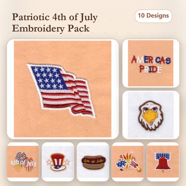 Patriotic 4th of July Embroidery Designs Bundle – American Flag, Eagle, Fireworks, Top Hat & More (10 Designs)