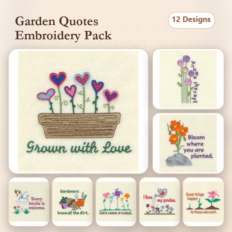 Garden Quotes Embroidery Designs Bundle – Grown with Love, Bloom Where You Are Planted, & More (12 Designs)