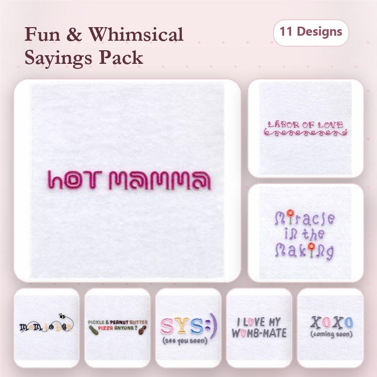 Sayings & Quotes Embroidery Bundle – Hot Mama, Lessons of Love, Miracle in the Making & More (11 Designs)
