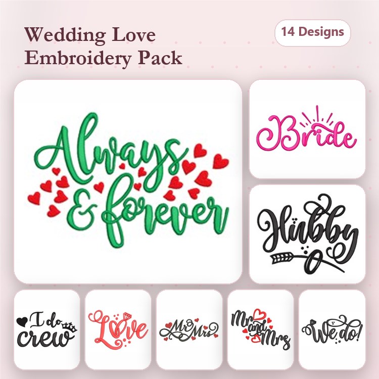 Wedding Theme Embroidery Designs Bundle – Always & Forever, Bride, Hubby & More (14 Designs)