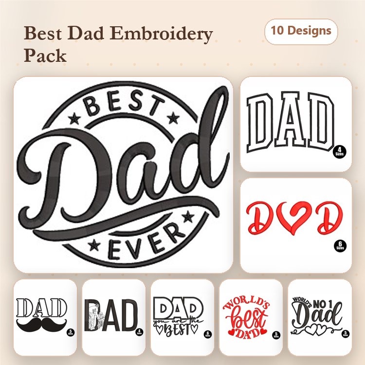 Father's Day Embroidery Designs Bundle – Best Dad Ever, World's Best Dad, No. 1 Dad & More (10 Designs)