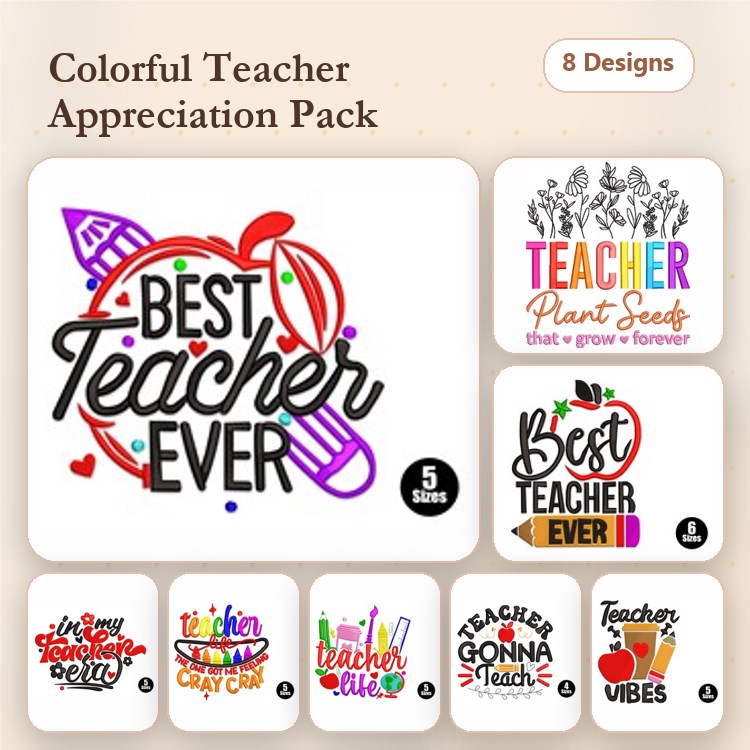 Teacher Appreciation Embroidery Designs Bundle – Best Teacher Ever - Apple, Teaching is a Work of Heart & More (8 Designs)