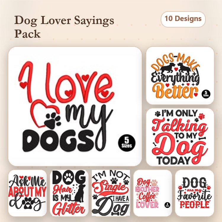 Dog Lover Embroidery Bundle – Fun Quotes and Sayings (10 Designs)