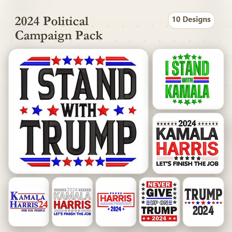 Political Campaign Slogans Embroidery Designs Bundle – I Stand with Trump, Kamala Harris 2024, & More (10 Designs)