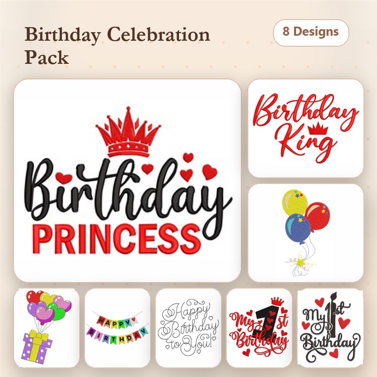Birthday Celebration Embroidery Designs Bundle – Birthday Princess, Birthday King, Balloon & More (8 Designs)