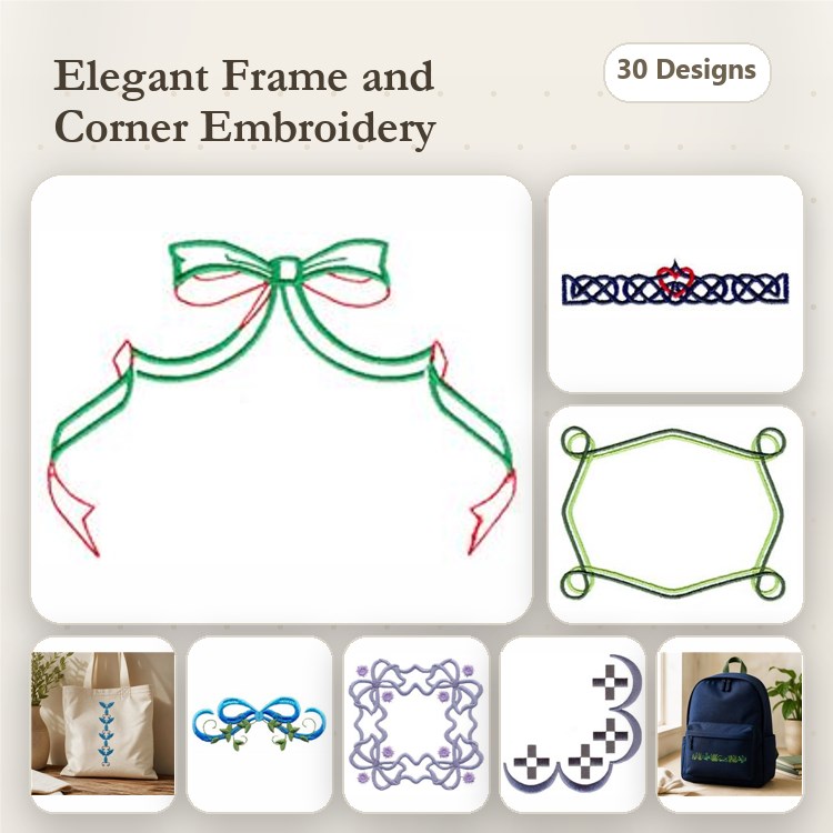 Elegant Frames & Corner Embellishments Embroidery Designs Bundle – Bow Frame, Curved Frame, Floral Corner & More (30 Designs)