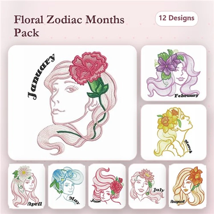 Floral Zodiac Months Embroidery Designs Bundle – January Girl, February Girl, March Girl & More (12 Designs)